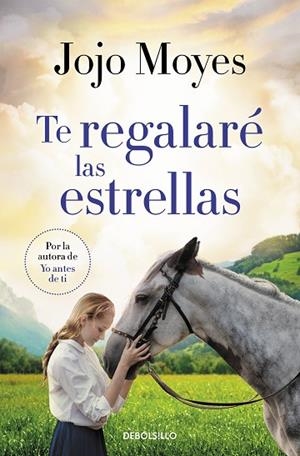TE REGALARÉ LAS ESTRELLAS | 9788466357159 | MOYES, JOJO | Llibreria L'Altell - Llibreria Online de Banyoles | Comprar llibres en català i castellà online - Llibreria de Girona