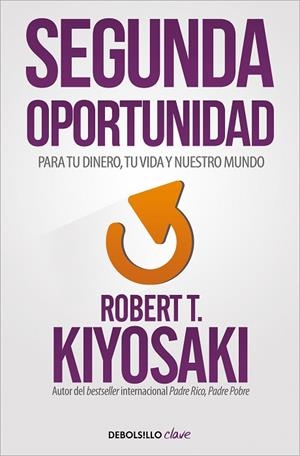 SEGUNDA OPORTUNIDAD | 9788466356046 | KIYOSAKI, ROBERT T. | Llibreria Online de Banyoles | Comprar llibres en català i castellà online