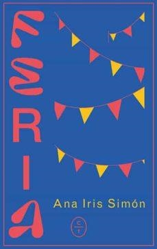 FERIA | 9788412226720 | ANA IRIS SIMON | Llibreria L'Altell - Llibreria Online de Banyoles | Comprar llibres en català i castellà online - Llibreria de Girona