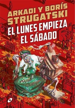LUNES EMPIEZA EL SABADO, EL | 9788418701108 | STRUGATSKI ARKADI, STRUGATSKI BORÍS | Llibreria L'Altell - Llibreria Online de Banyoles | Comprar llibres en català i castellà online - Llibreria de Girona