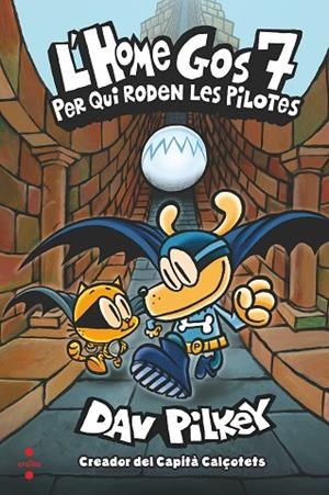PER QUI RODEN LES PILOTES | 9788466149587 | PILKEY, DAV | Llibreria Online de Banyoles | Comprar llibres en català i castellà online