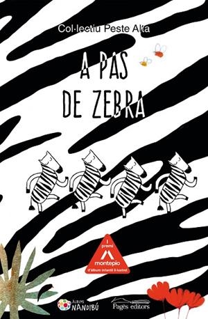 A PAS DE ZEBRA | 9788413032771 | COL·LECTIU PESTE ALTA | Llibreria L'Altell - Llibreria Online de Banyoles | Comprar llibres en català i castellà online - Llibreria de Girona