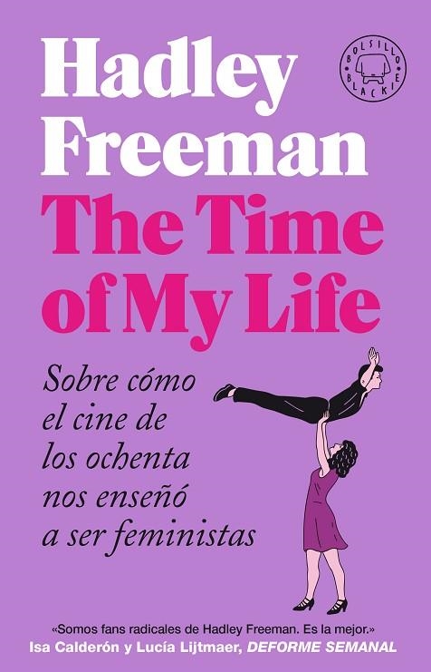 TIME OF MY LIFE, THE | 9788418187889 | FREEMAN, HADLEY | Llibreria L'Altell - Llibreria Online de Banyoles | Comprar llibres en català i castellà online - Llibreria de Girona