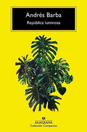 REPÚBLICA LUMINOSA | 9788433960870 | BARBA, ANDRÉS | Llibreria L'Altell - Llibreria Online de Banyoles | Comprar llibres en català i castellà online - Llibreria de Girona