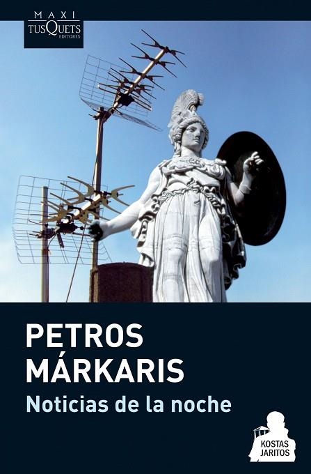 NOTICIAS DE LA NOCHE | 9788483835562 | MÁRKARIS, PETROS | Llibreria L'Altell - Llibreria Online de Banyoles | Comprar llibres en català i castellà online - Llibreria de Girona