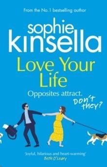 LOVE YOUR LIFE | 9781784163587 | KINSELLA, SOPHIE | Llibreria Online de Banyoles | Comprar llibres en català i castellà online