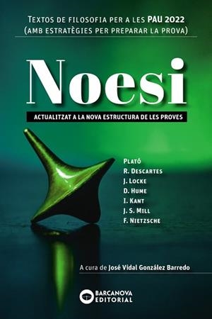 NOESI. TEXTOS DE FILOSOFIA PER A LES PAU 2022 | 9788448953652 | BARCANOVA, EDITORIAL | Llibreria L'Altell - Llibreria Online de Banyoles | Comprar llibres en català i castellà online - Llibreria de Girona