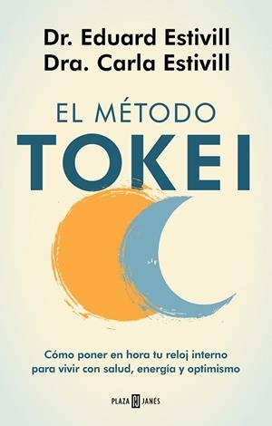 EL MÉTODO TOKEI | 9788401025563 | ESTIVILL, DR. EDUARD/ESTIVILL, CARLA | Llibreria L'Altell - Llibreria Online de Banyoles | Comprar llibres en català i castellà online - Llibreria de Girona