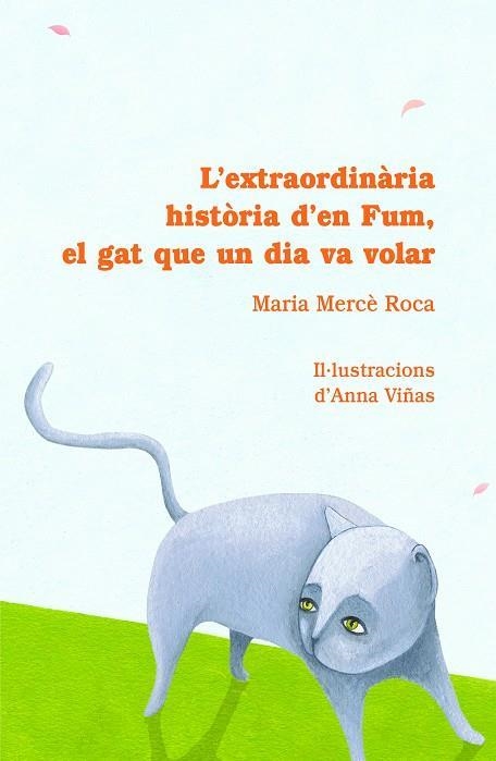 EXTRAORDINARIA HISTORIA D'EN FUM, EL GAT QUE UN DI | 9788493716226 | Llibreria L'Altell - Llibreria Online de Banyoles | Comprar llibres en català i castellà online - Llibreria de Girona