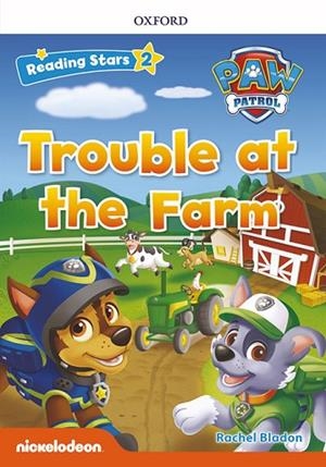 PAW PATROL: PAW PUPS TROUBLE AT THE FARM + AUDIO PATRULLA CANINA | 9780194677820 | BLADON, RACHEL | Llibreria Online de Banyoles | Comprar llibres en català i castellà online
