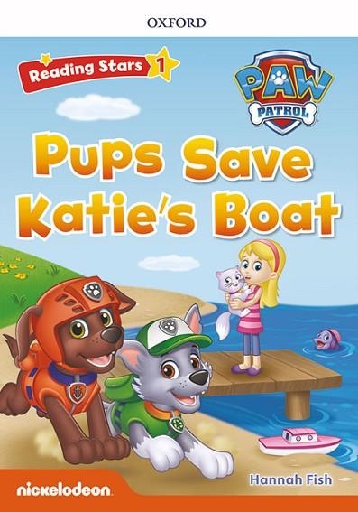 PAW PATROL: PAW PUPS SAVE KATIES BOAT + AUDIO PATRULLA CANINA | 9780194677929 | FISH, HANNAH | Llibreria L'Altell - Llibreria Online de Banyoles | Comprar llibres en català i castellà online - Llibreria de Girona