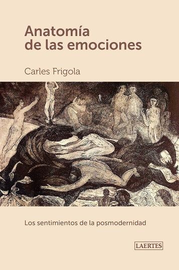 ANATOMÍA DE LAS EMOCIONES | 9788418292347 | FRIGOLA I SERRA, CARLES | Llibreria L'Altell - Llibreria Online de Banyoles | Comprar llibres en català i castellà online - Llibreria de Girona
