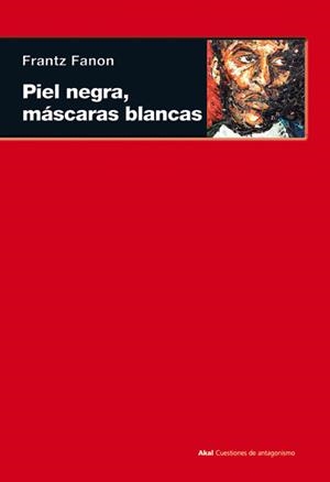 PIEL NEGRA, MÁSCARAS BLANCAS | 9788446027959 | FANON, FRANTZ | Llibreria L'Altell - Llibreria Online de Banyoles | Comprar llibres en català i castellà online - Llibreria de Girona