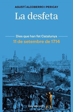 DESFETA, LA | 9788418033421 | ALCOBERRO PERICAY, AGUSTÍ | Llibreria Online de Banyoles | Comprar llibres en català i castellà online