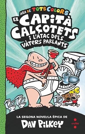 CAPITÀ CALÇOTETS I L'ATAC DELS VÀTERS PARLANTS. ARA DE TOTS COLORS, EL | 9788466149686 | PILKEY, DAV | Llibreria Online de Banyoles | Comprar llibres en català i castellà online