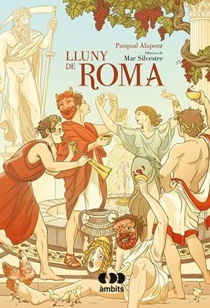 LLUNY DE ROMA | 9788413581682 | ALAPONT, PASQUAL | Llibreria Online de Banyoles | Comprar llibres en català i castellà online