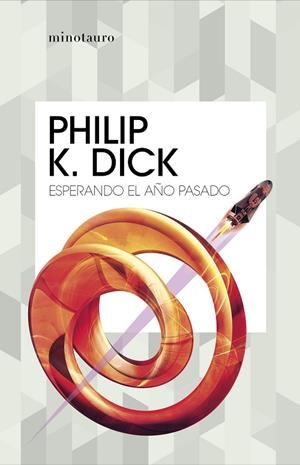 ESPERANDO EL AÑO PASADO | 9788445007426 | DICK, PHILIP K. | Llibreria L'Altell - Llibreria Online de Banyoles | Comprar llibres en català i castellà online - Llibreria de Girona