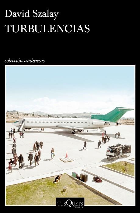 TURBULENCIAS | 9788411070010 | SZALAY, DAVID | Llibreria L'Altell - Llibreria Online de Banyoles | Comprar llibres en català i castellà online - Llibreria de Girona