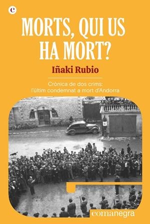 MORTS, QUI US HA MORT? | 9788418022951 | RUBIO, IÑAKI | Llibreria Online de Banyoles | Comprar llibres en català i castellà online