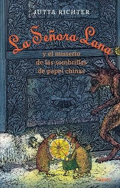 LA SEÑORA LANA Y EL MISTERIO DE LAS SOMBRILLAS DE PAPEL CHINAS | 9788412158380 | RICHTER, JUTTA | Llibreria L'Altell - Llibreria Online de Banyoles | Comprar llibres en català i castellà online - Llibreria de Girona