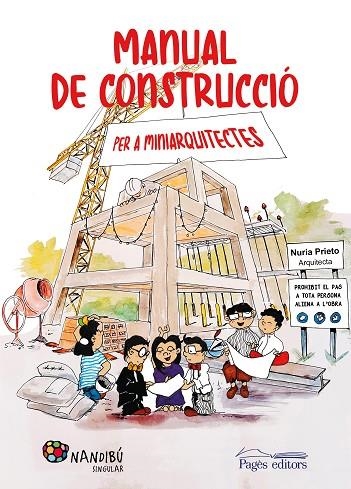 MANUAL DE CONSTRUCCIÓ PER A MINIARQUITECTES | 9788413032849 | PRIETO GONZÁLEZ, NÚRIA | Llibreria L'Altell - Llibreria Online de Banyoles | Comprar llibres en català i castellà online - Llibreria de Girona