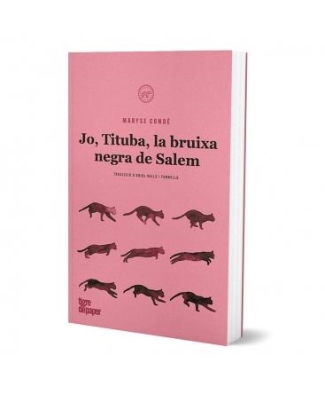 JO, TITUBA, BRUIXA NEGRA DE SALEM | 9788418705083 | CONDÉ, MARYSE | Llibreria L'Altell - Llibreria Online de Banyoles | Comprar llibres en català i castellà online - Llibreria de Girona