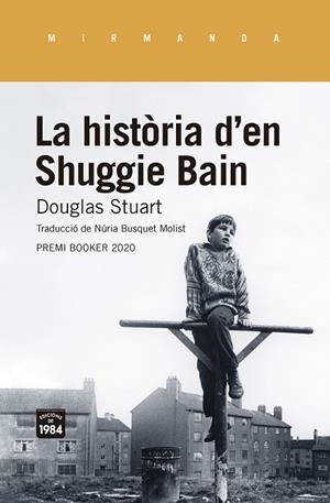 LA HISTÒRIA D'EN SHUGGIE BAIN | 9788416987955 | STUART, DOUGLAS | Llibreria Online de Banyoles | Comprar llibres en català i castellà online