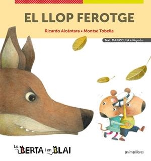 EL LLOP FEROTGE (MAJÚSCULES + LLIGADA) | 9788418592355 | RICARDO ALCÁNTARA | Llibreria L'Altell - Llibreria Online de Banyoles | Comprar llibres en català i castellà online - Llibreria de Girona