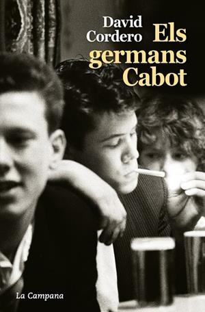 ELS GERMANS CABOT | 9788416863761 | CORDERO, DAVID | Llibreria Online de Banyoles | Comprar llibres en català i castellà online