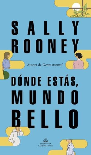 DÓNDE ESTÁS, MUNDO BELLO | 9788439739234 | ROONEY, SALLY | Llibreria Online de Banyoles | Comprar llibres en català i castellà online