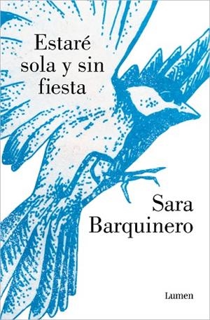 ESTARÉ SOLA Y SIN FIESTA | 9788426410221 | BARQUINERO, SARA | Llibreria Online de Banyoles | Comprar llibres en català i castellà online