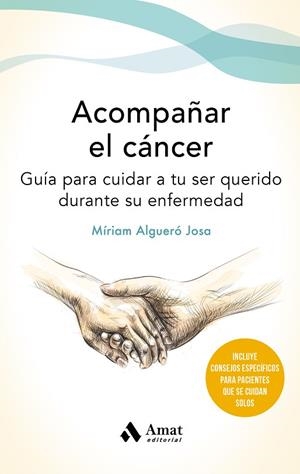 ACOMPAÑAR EL CANCER | 9788497355162 | ALGUERÓ JOSA, MÍRIAM | Llibreria Online de Banyoles | Comprar llibres en català i castellà online