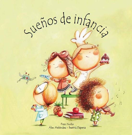 SUEÑOS DE INFANCIA | 9788418232138 | NUÑO, FRAN/MELÉNDEZ, ÁLEX/DAPENA, BEATRÍZ | Llibreria L'Altell - Llibreria Online de Banyoles | Comprar llibres en català i castellà online - Llibreria de Girona