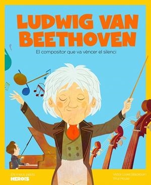 LUDWIG VAN BEETHOVEN | 9788413610665 | LLORET BLACKBURN, VÍCTOR | Llibreria Online de Banyoles | Comprar llibres en català i castellà online