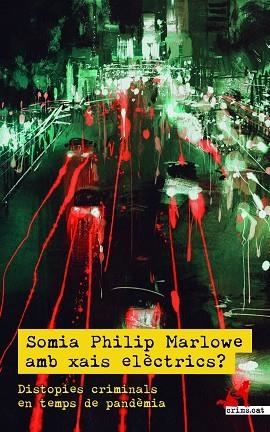 SOMIA PHILIP MARLOWE AMB XAIS ELÈCTRICS? | 9788418584145 | MARTÍN, ÀLEX/SOLANA, TERESA | Llibreria L'Altell - Llibreria Online de Banyoles | Comprar llibres en català i castellà online - Llibreria de Girona