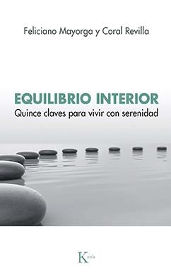 EQUILIBRIO INTERIOR | 9788499889078 | MAYORGA TARRIÑO, FELICIANO/REVILLA MIGUEL, CORAL | Llibreria L'Altell - Llibreria Online de Banyoles | Comprar llibres en català i castellà online - Llibreria de Girona
