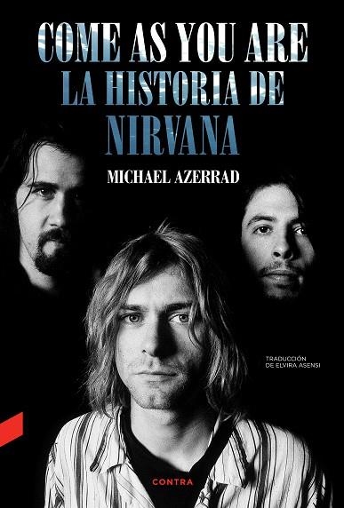 COME AS YOU ARE: LA HISTORIA DE NIRVANA | 9788418282577 | AZERRAD, MICHAEL | Llibreria Online de Banyoles | Comprar llibres en català i castellà online