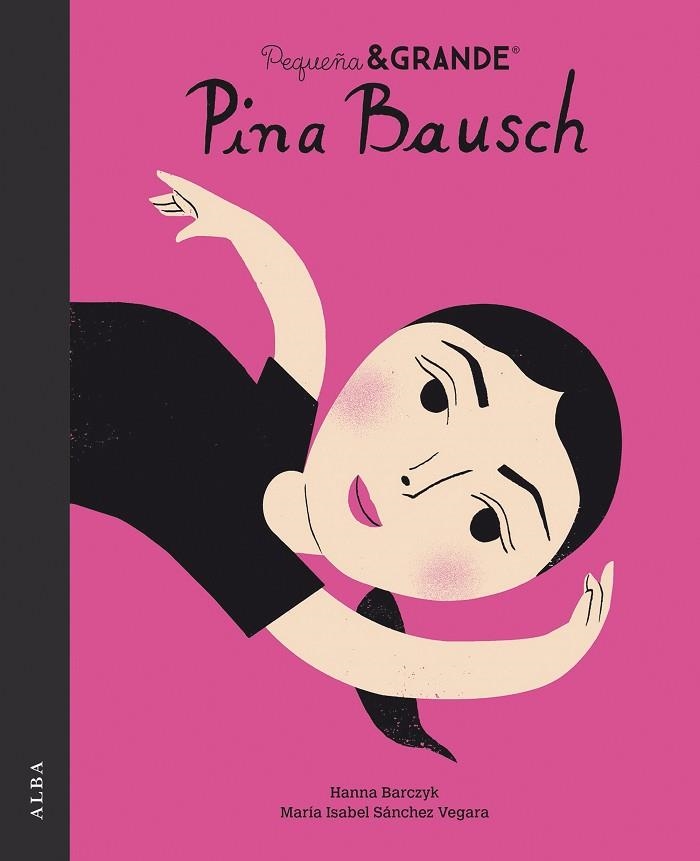 PETITA & GRAN PINA BAUSCH | 9788490657980 | SÁNCHEZ VEGARA, MARÍA ISABEL | Llibreria L'Altell - Llibreria Online de Banyoles | Comprar llibres en català i castellà online - Llibreria de Girona
