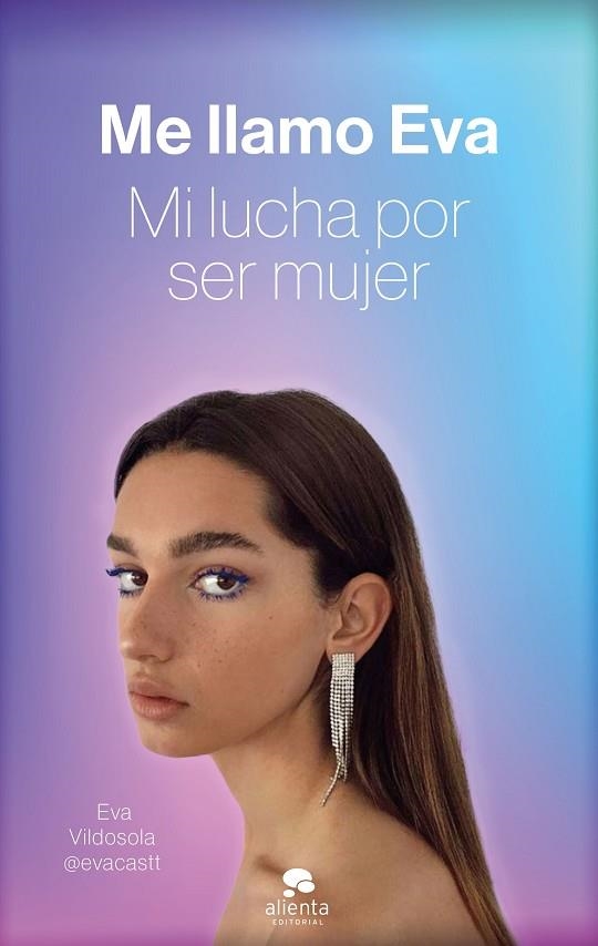 ME LLAMO EVA | 9788413440897 | VILDOSOLA LEO, EVA | Llibreria L'Altell - Llibreria Online de Banyoles | Comprar llibres en català i castellà online - Llibreria de Girona