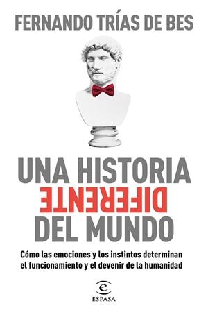 HISTORIA DIFERENTE DEL MUNDO, UNA | 9788467063103 | TRÍAS DE BES, FERNANDO | Llibreria L'Altell - Llibreria Online de Banyoles | Comprar llibres en català i castellà online - Llibreria de Girona