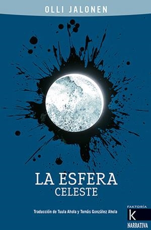 LA ESFERA CELESTE | 9788416721917 | JALONEN, OLLI | Llibreria L'Altell - Llibreria Online de Banyoles | Comprar llibres en català i castellà online - Llibreria de Girona