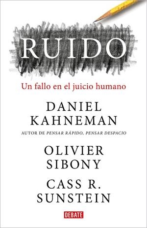 RUIDO | 9788418006364 | KAHNEMAN, DANIEL/SIBONY, OLIVIER/SUNSTEIN, CASS R. | Llibreria L'Altell - Llibreria Online de Banyoles | Comprar llibres en català i castellà online - Llibreria de Girona