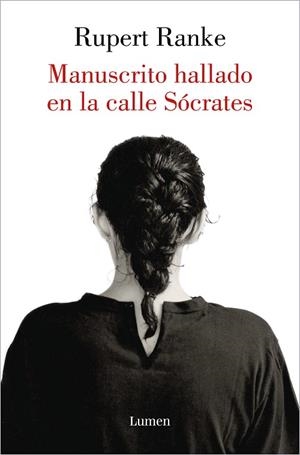 MANUSCRITO HALLADO EN LA CALLE SÓCRATES | 9788426410153 | RANKE, RUPERT | Llibreria Online de Banyoles | Comprar llibres en català i castellà online