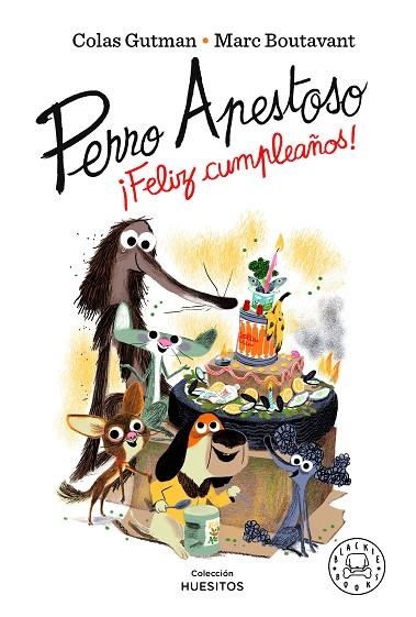PERRO APESTOSO ¡FELIZ CUMPLEAÑOS! | 9788418733543 | GUTMAN, COLAS | Llibreria L'Altell - Llibreria Online de Banyoles | Comprar llibres en català i castellà online - Llibreria de Girona