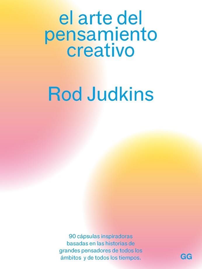 EL ARTE DEL PENSAMIENTO CREATIVO | 9788425233180 | JUDKINS, ROD | Llibreria Online de Banyoles | Comprar llibres en català i castellà online
