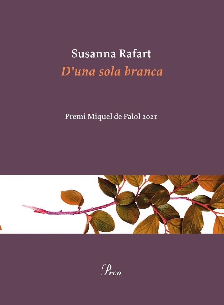 D'UNA SOLA BRANCA | 9788475889030 | RAFART, SUSANNA | Llibreria L'Altell - Llibreria Online de Banyoles | Comprar llibres en català i castellà online - Llibreria de Girona