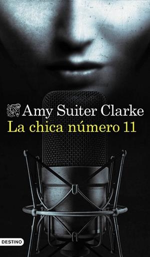 LA CHICA NÚMERO 11 | 9788423360062 | CLARKE, AMY SUITER | Llibreria L'Altell - Llibreria Online de Banyoles | Comprar llibres en català i castellà online - Llibreria de Girona