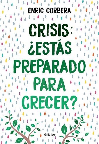 CRISIS, ¿ESTÁS PREPARADO PARA CRECER? | 9788418007484 | CORBERA, ENRIC | Llibreria L'Altell - Llibreria Online de Banyoles | Comprar llibres en català i castellà online - Llibreria de Girona