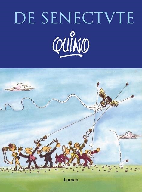 DE SENECTUTE | 9788426410139 | QUINO | Llibreria L'Altell - Llibreria Online de Banyoles | Comprar llibres en català i castellà online - Llibreria de Girona