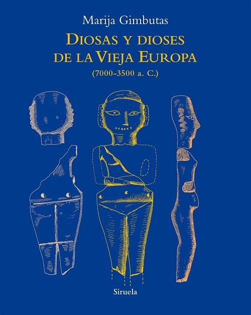 DIOSAS Y DIOSES DE LA VIEJA EUROPA | 9788418859045 | GIMBUTAS, MARIJA | Llibreria L'Altell - Llibreria Online de Banyoles | Comprar llibres en català i castellà online - Llibreria de Girona